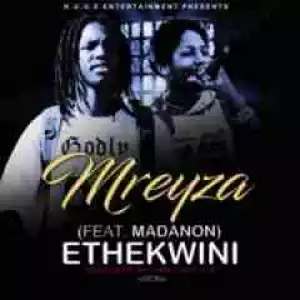 Mreyza - Ethekwini Ft. Madanon